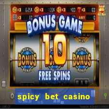 spicy bet casino como funciona